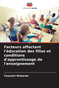 Facteurs affectant l'éducation des filles et conditions d'apprentissage de l'enseignement