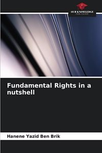 Fundamental Rights in a nutshell