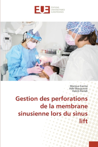 Gestion des perforations de la membrane sinusienne lors du sinus lift