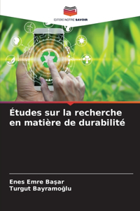 Études sur la recherche en matière de durabilité