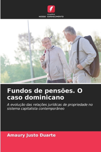 Fundos de pensões. O caso dominicano