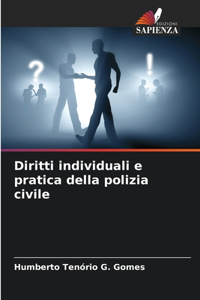 Diritti individuali e pratica della polizia civile