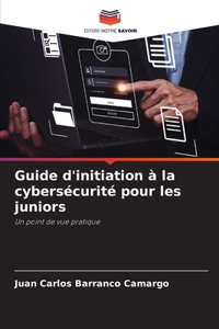 Guide d'initiation à la cybersécurité pour les juniors