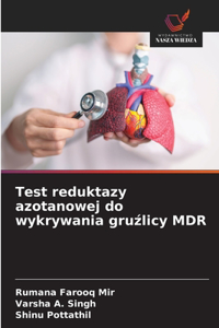 Test reduktazy azotanowej do wykrywania gruźlicy MDR