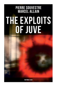 Exploits of Juve: Fantômas Saga