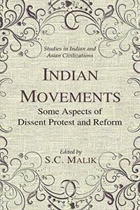 Indian Movements Some Aspects of Dissent Protest and Reform