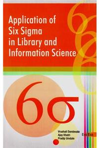 Application of Six Sigma in Library and Information Science
