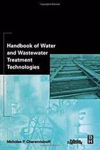 Handbook Of Water And Wastewater Treatment Technologies