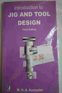 Introduction To Jig And Tool Design 3rd,Edn.