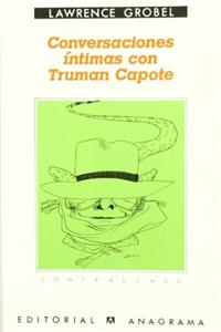 Conversaciones Intimas Con Truman Capote