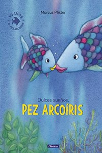 Dulces suenos, pez Arcoiris (El pez Arcoiris)