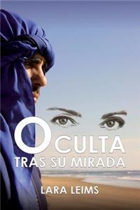 Oculta tras su mirada