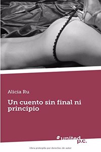 Un Cuento Sin Final Ni Principio