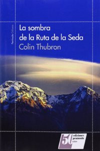 La sombra de la Ruta de la Seda