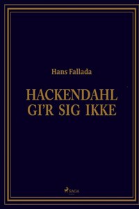 Hackendahl gi'r sig ikke