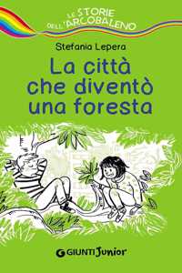 La citta' che divento' una foresta