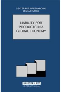 Liability for Products in a Global Economy