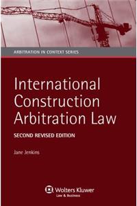 International Construction Arbitration Law
