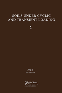 Soils Under Cyclic and Transient Loading, Volume 2