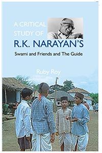 A Critical Study of R.K. Narayan's