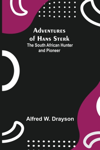 Adventures of Hans Sterk