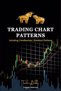 Trading Chart Pattern Book | Including Candlesticks | Breakout Patterns | Risk Management | Indicators | Trading Psychology and more