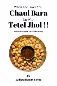 When Life Gives You Chaul Bara, Eat with Tetel Jhol !!