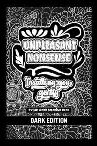 Unpleasant nonsense