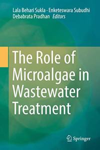 Role of Microalgae in Wastewater Treatment