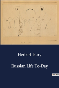 Russian Life To-Day