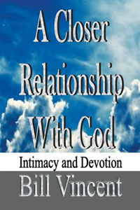 Closer Relationship With God