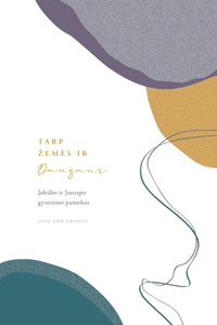 Tarp zemes ir dangaus