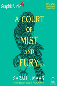 Court of Mist and Fury (2 of 2) [Dramatized Adaptation]