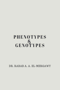 Phenotypes and Genotypes
