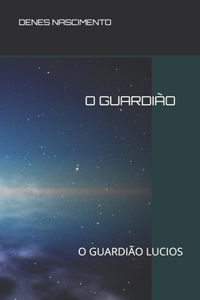 O Guardião