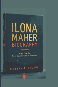 Ilona Maher Biography