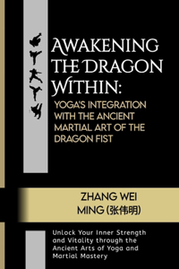Awakening the Dragon Within