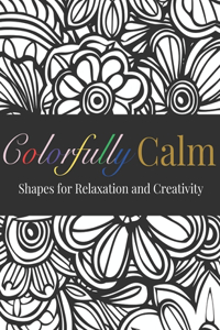 Colorfully Calm