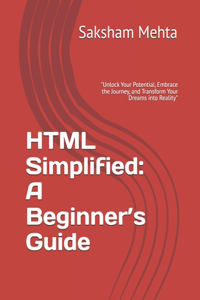 HTML Simplified: A Beginner's Guide