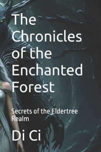 The Chronicles of the Enchanted Forest