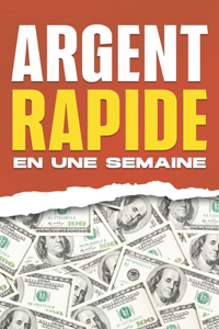 Argent rapide en une semaine