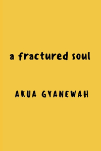 A fractured soul