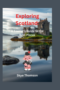 Exploring Scotland