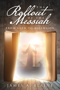 Rollout of the Messiah
