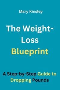 Weight-Loss Blueprint