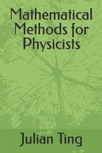 Mathematical Methods for Physicists