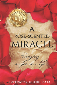 Rose-Scented Miracle