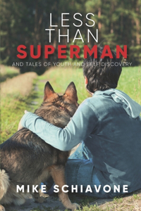 Less Than Superman
