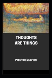Thoughts are Things Annotated