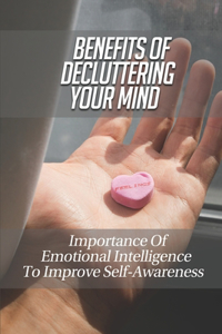Benefits Of Decluttering Your Mind